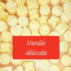 Vanille Délicate - Douceurs Fondantes By Mu